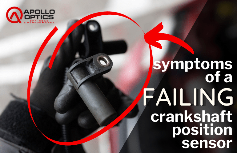Symptoms of a Failing Crankshaft Position Sensor