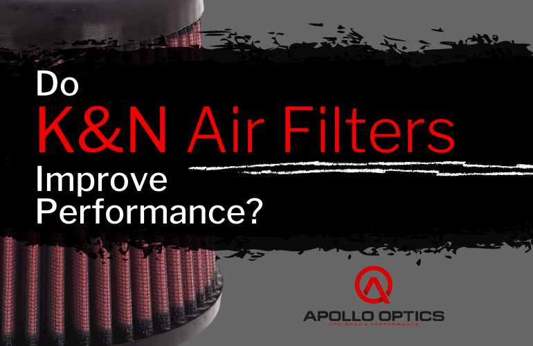 Do K&N Air Filters Improve Performance?