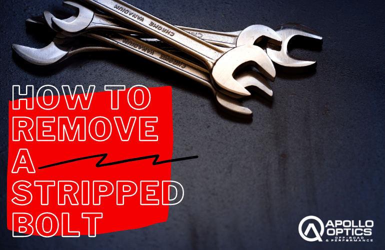 How to Remove a Stripped Bolt